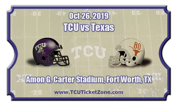 TCU Horned Frogs vs Texas Longhorns Football Tickets | 10/26/19
